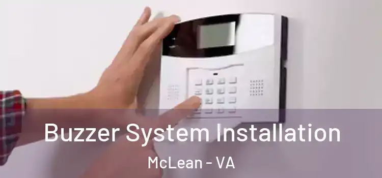 Buzzer System Installation McLean - VA
