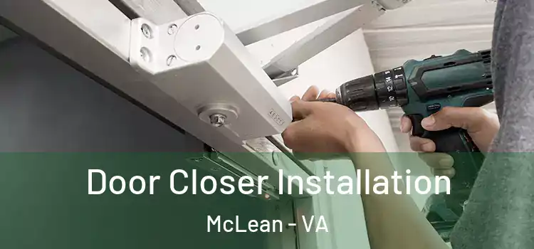 Door Closer Installation McLean - VA