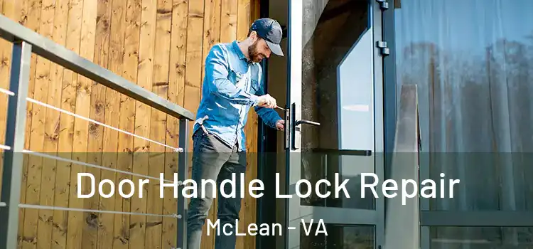Door Handle Lock Repair McLean - VA