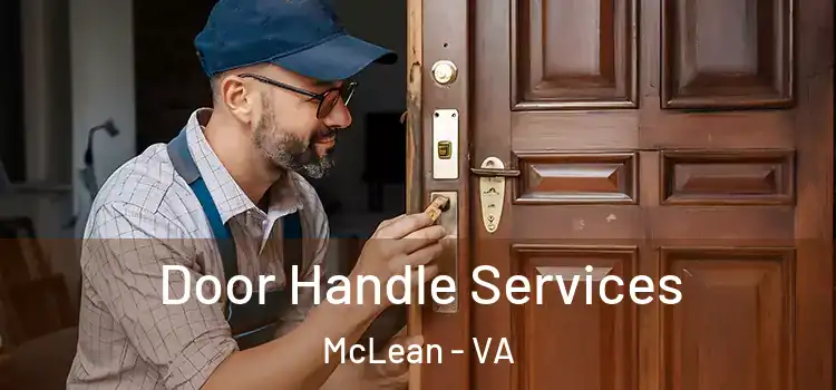 Door Handle Services McLean - VA