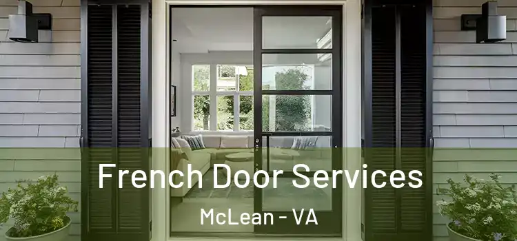 French Door Services McLean - VA
