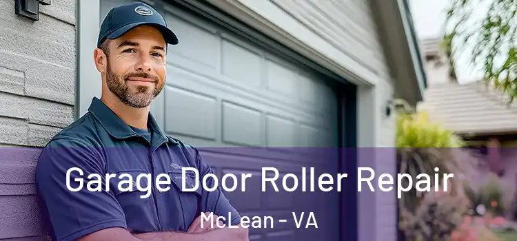  Garage Door Roller Repair McLean - VA