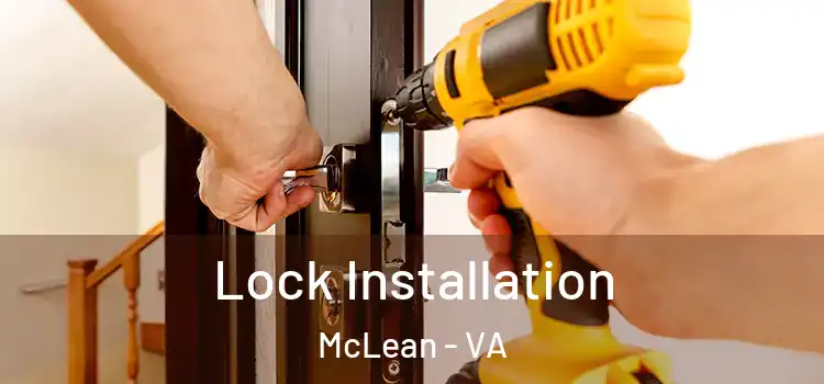 Lock Installation McLean - VA