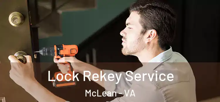  Lock Rekey Service McLean - VA