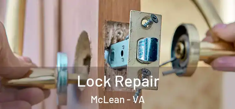 Lock Repair McLean - VA