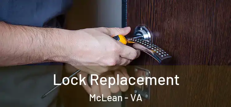 Lock Replacement McLean - VA