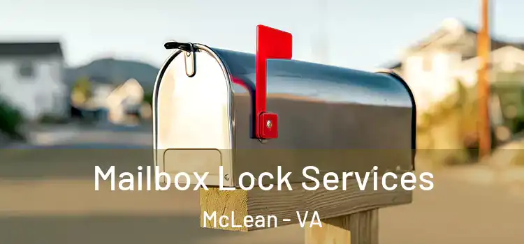 Mailbox Lock Services McLean - VA