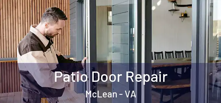  Patio Door Repair McLean - VA