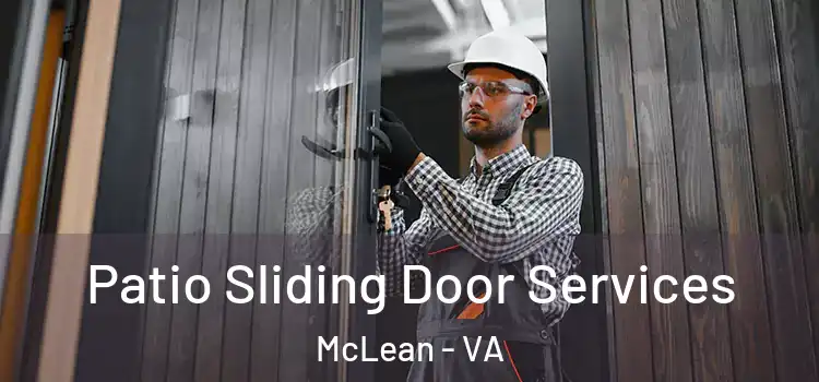Patio Sliding Door Services McLean - VA