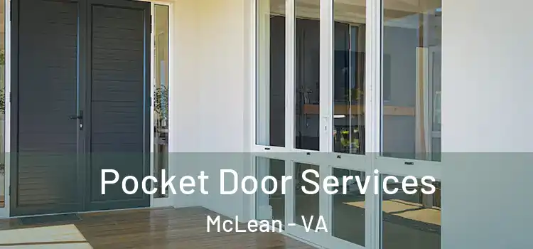Pocket Door Services McLean - VA