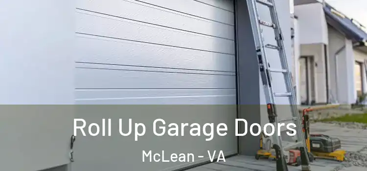  Roll Up Garage Doors McLean - VA