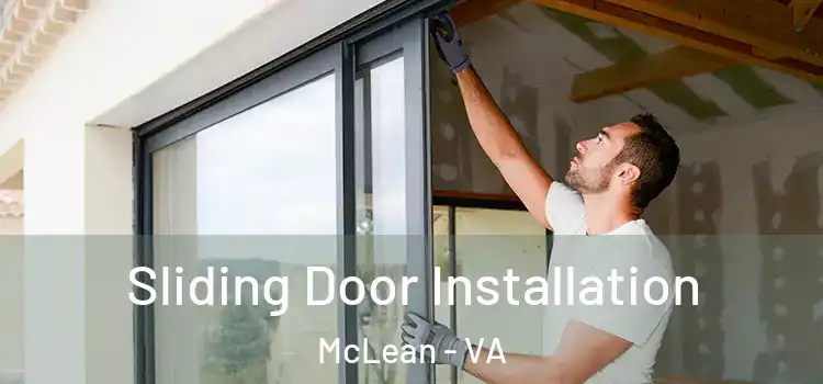Sliding Door Installation McLean - VA