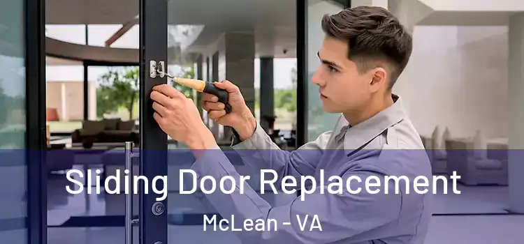 Sliding Door Replacement McLean - VA