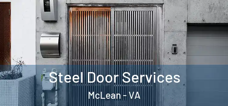 Steel Door Services McLean - VA